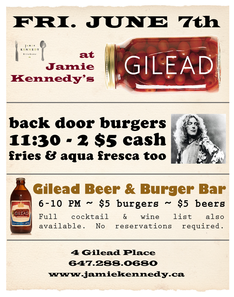 Friday June 7th at Jamie Kennedy’s Gilead…