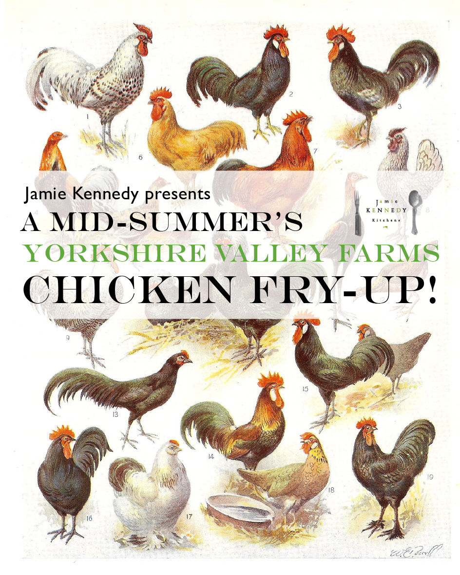 Jamie Kennedy’s Mid-Summer’s Chicken Fry-up!