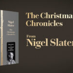 Read This: Nigel Slater – The Christmas Chronicles
