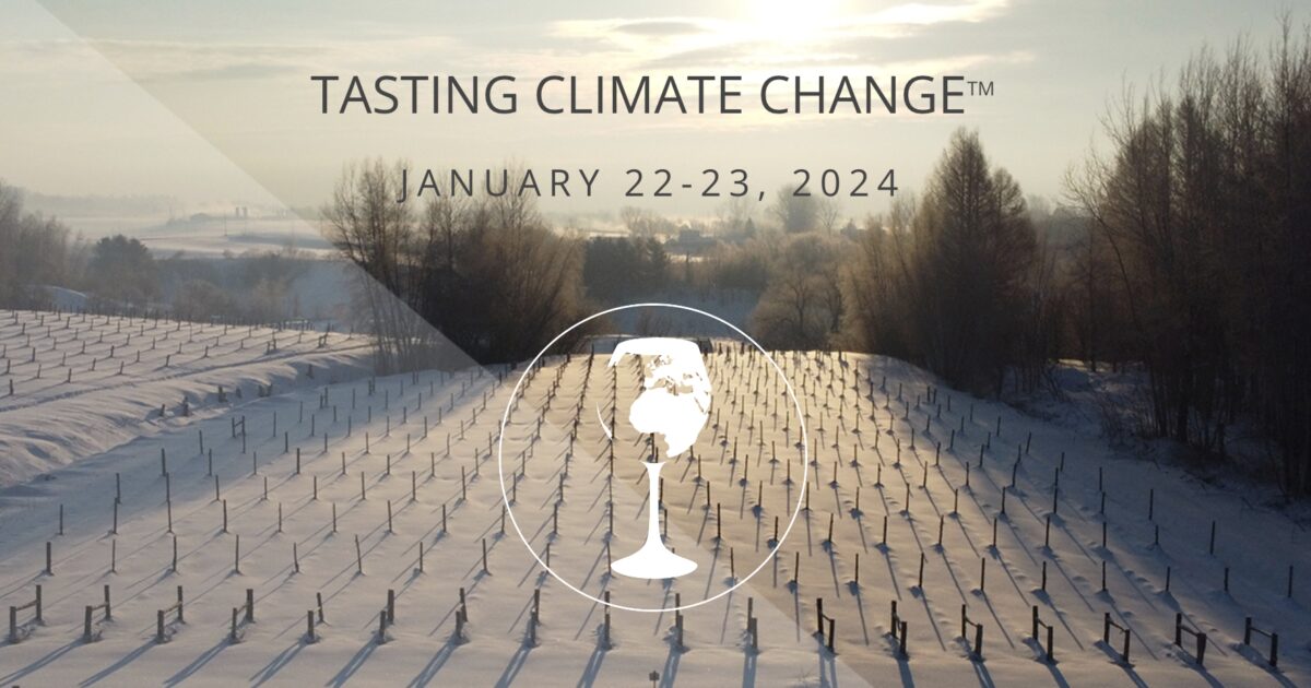The Big Picture… Lessons learned at the Tasting Climate Change Wine Conference